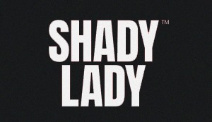 Shady Lady